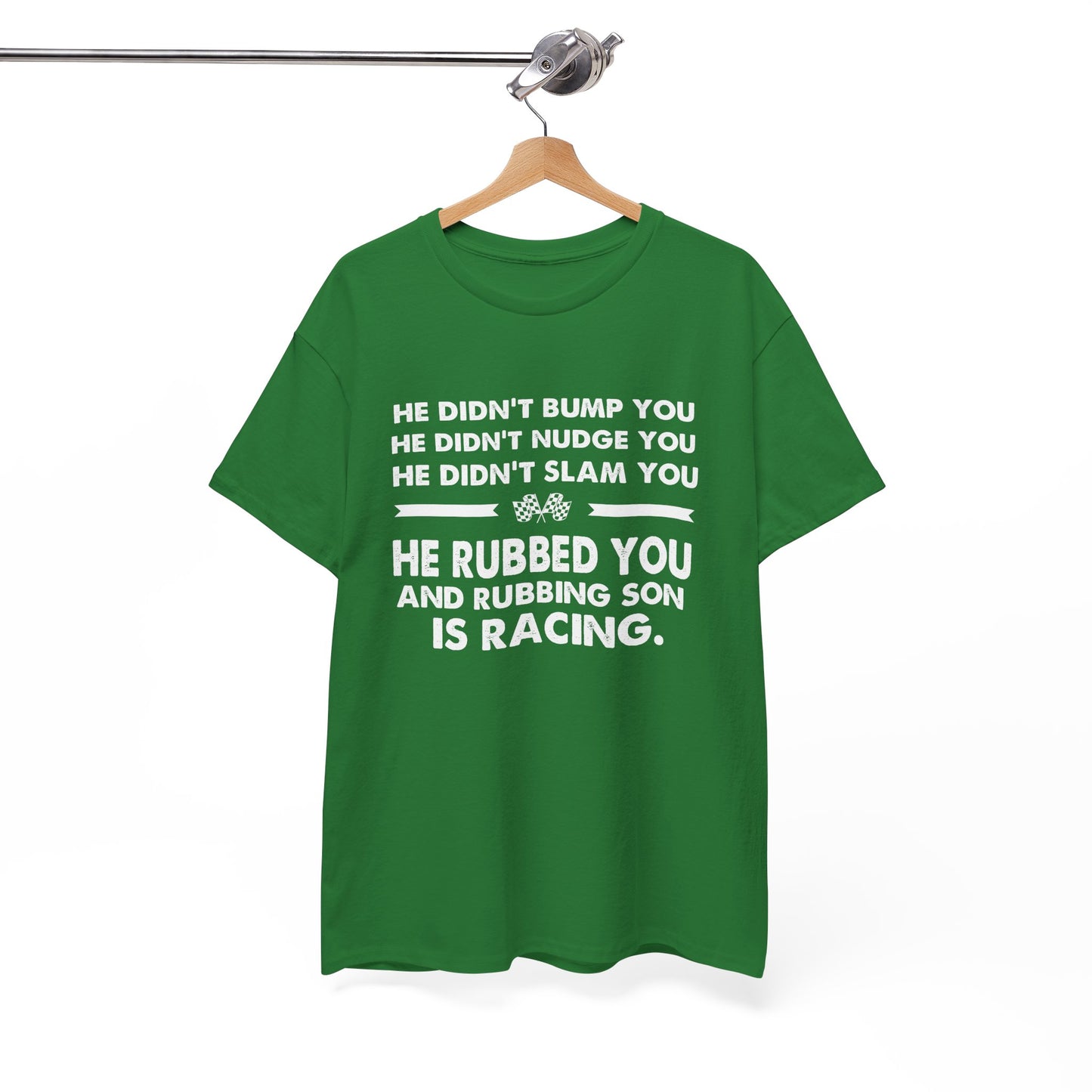 Funny Dirt Track Racing Quote T-shirt - He Didn't Bump You