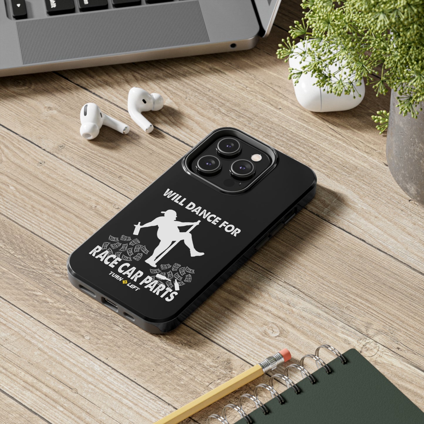 Will Dance For Racecar Parts Tough Phone Cases