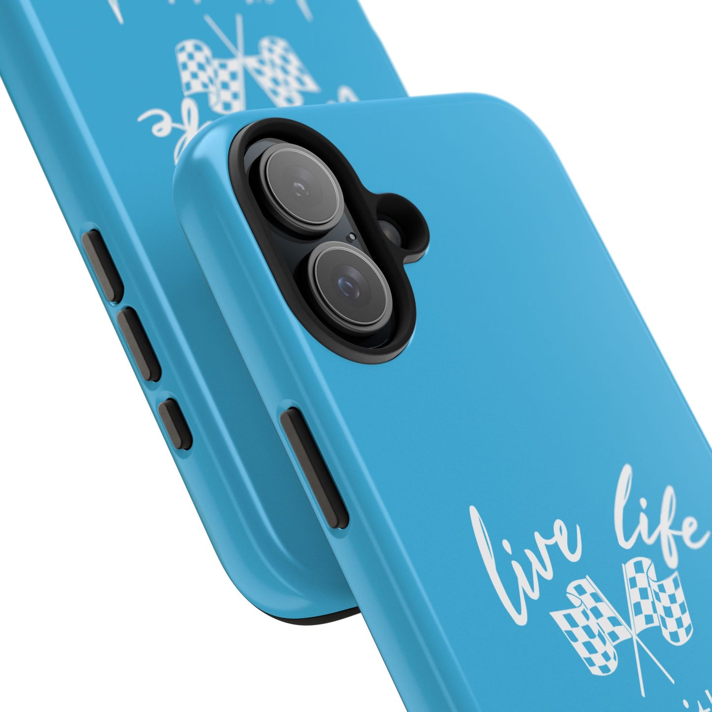 Blue Tough Phone Cases - Live Life Like It's The Last Lap