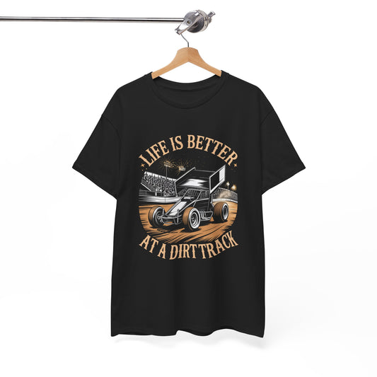Sprint Car Racing Tee, Life is Better at a Dirt Track T-Shirt, Gift for Race Fans, Motorsports Apparel
