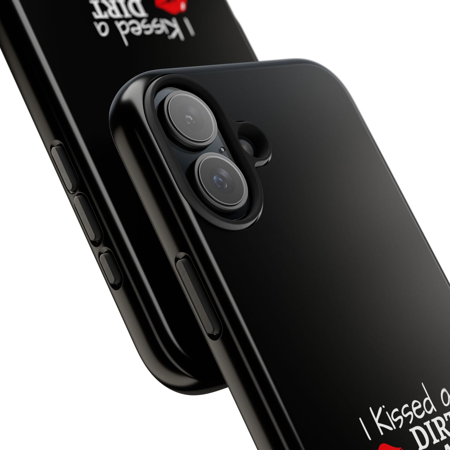 I Kissed A Dirt Track Driver And I Liked It Tough Phone Cases