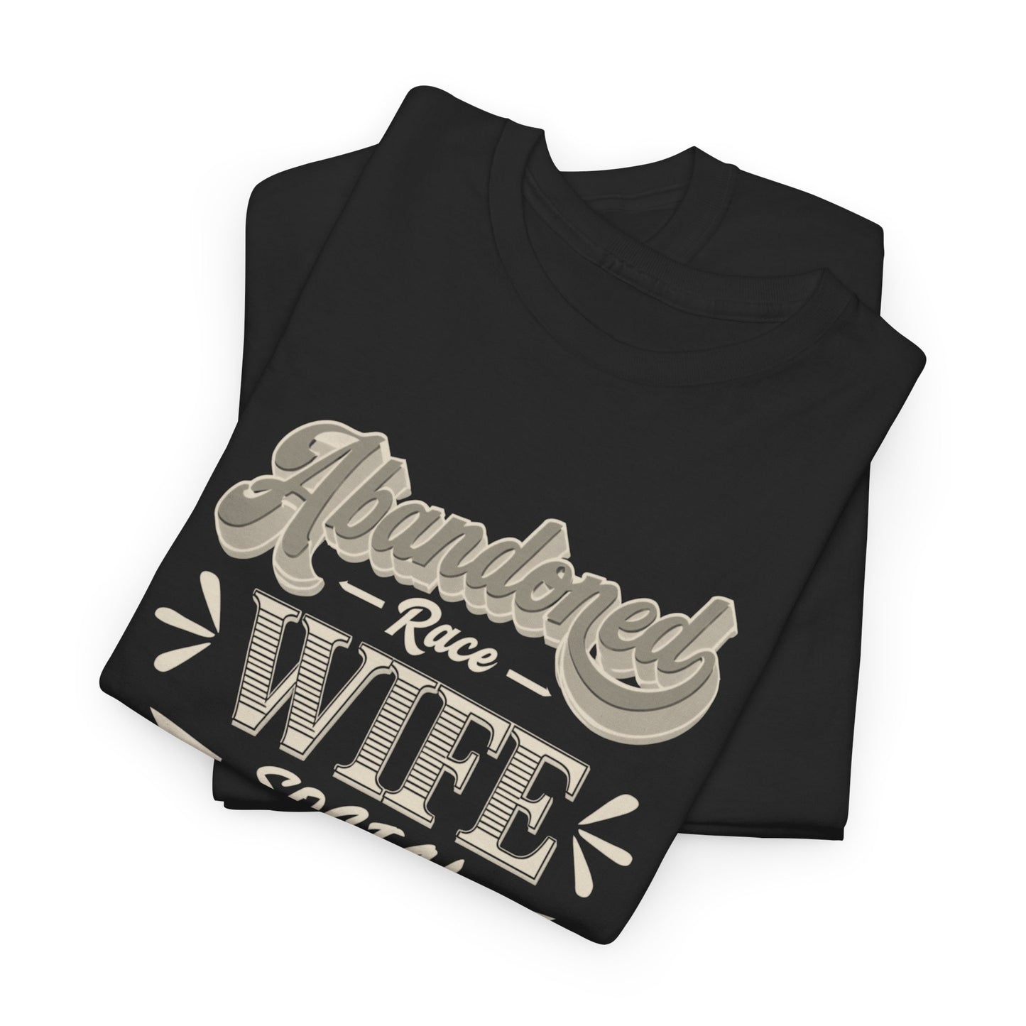 Abandoned Race Wife Social Club Tee, Unisex Cotton T-Shirt for Racing Fans, Gift for Motorsports Lovers, Casual Tee for Social Events, [...]