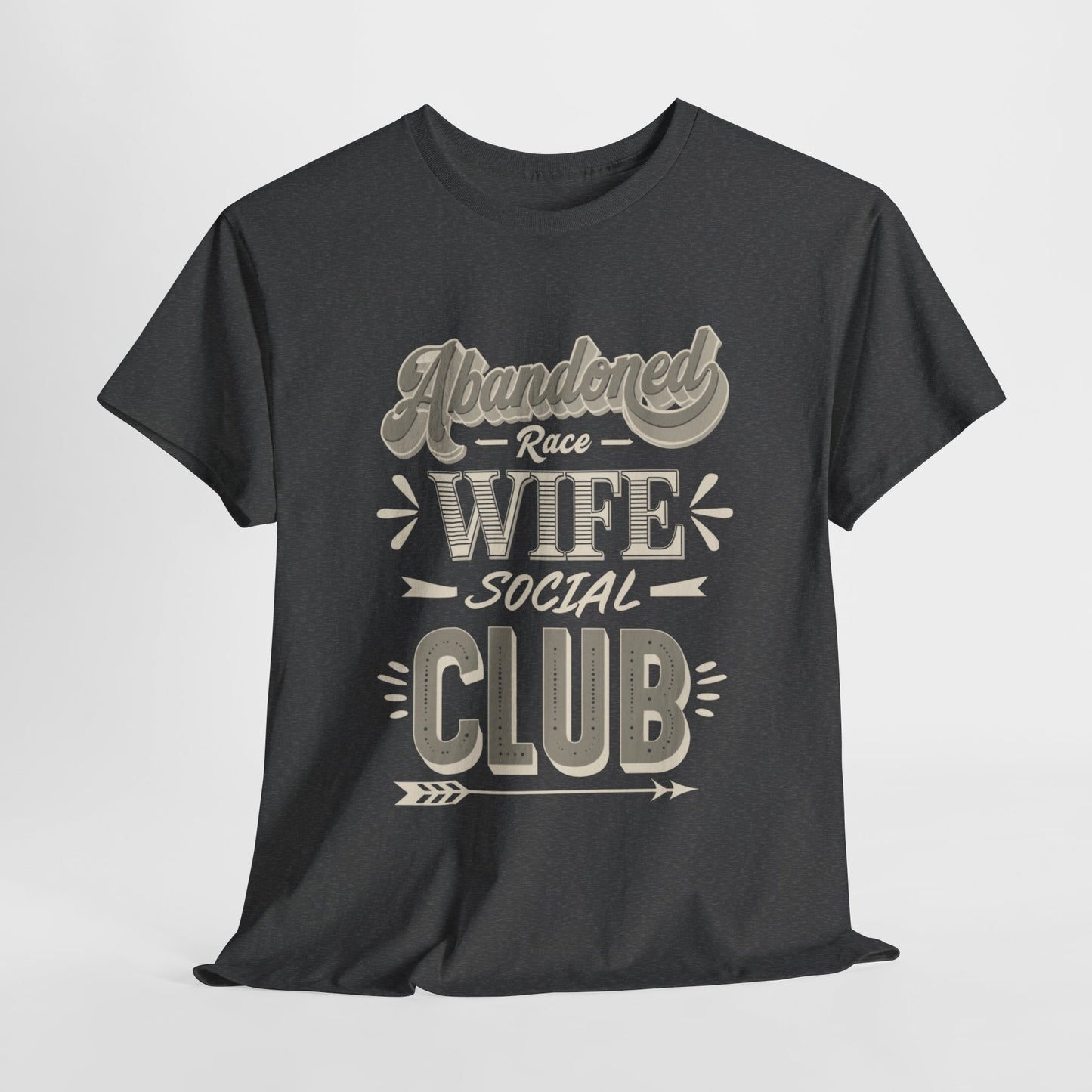 Abandoned Race Wife Social Club Tee, Unisex Cotton T-Shirt for Racing Fans, Gift for Motorsports Lovers, Casual Tee for Social Events, [...]
