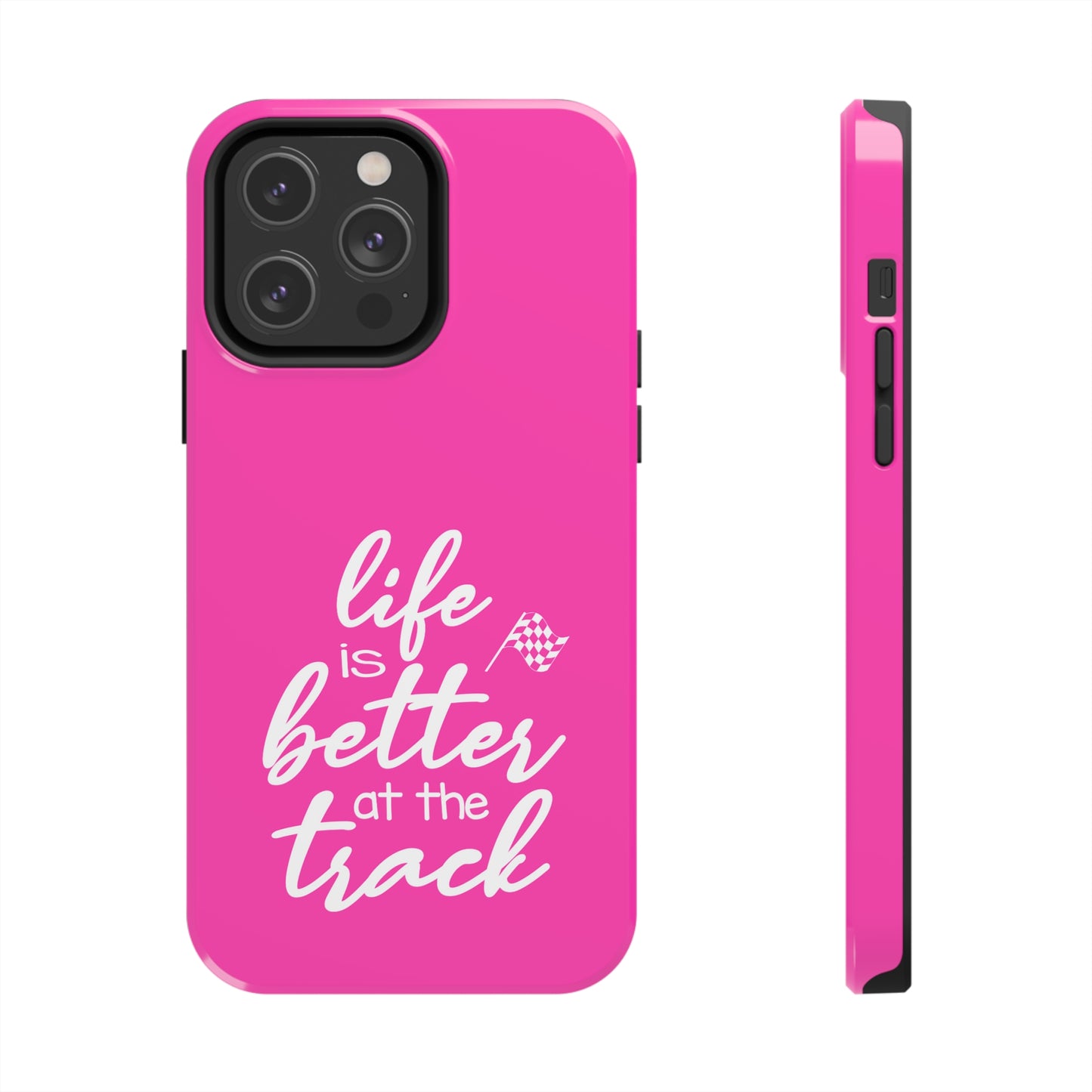Life Is Better At The Track Pink IPhone Cases