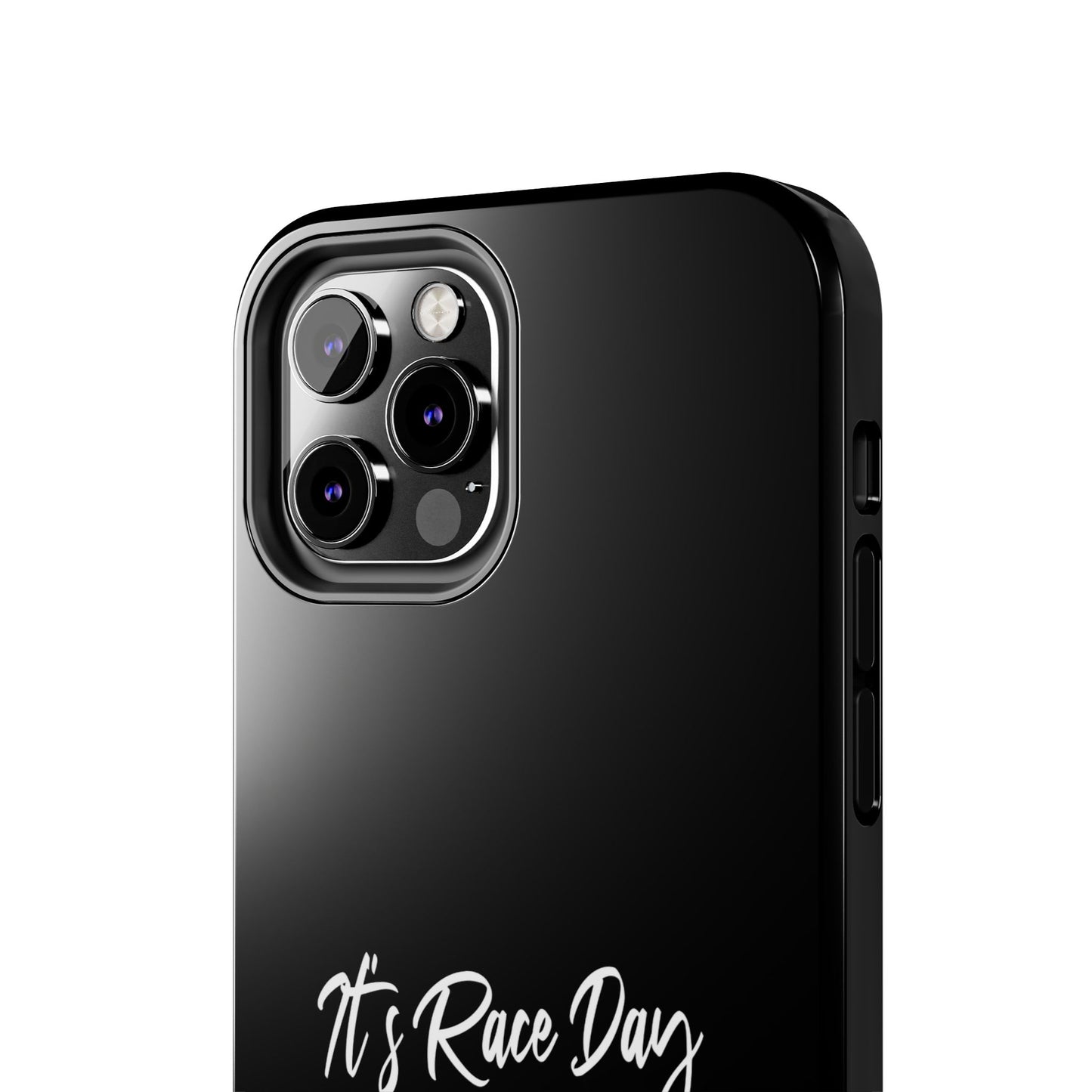 Racing Fan Tough Phone Cases - 'It's Raceday Bitches'