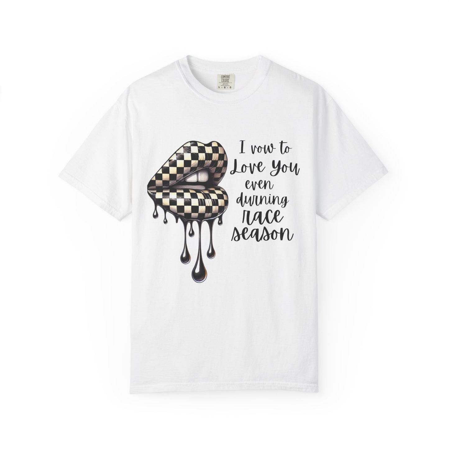 Comfort Colors - Checkered Flag Lips Dripping. I Vow To Love You Even During Racing Season T-Shirt