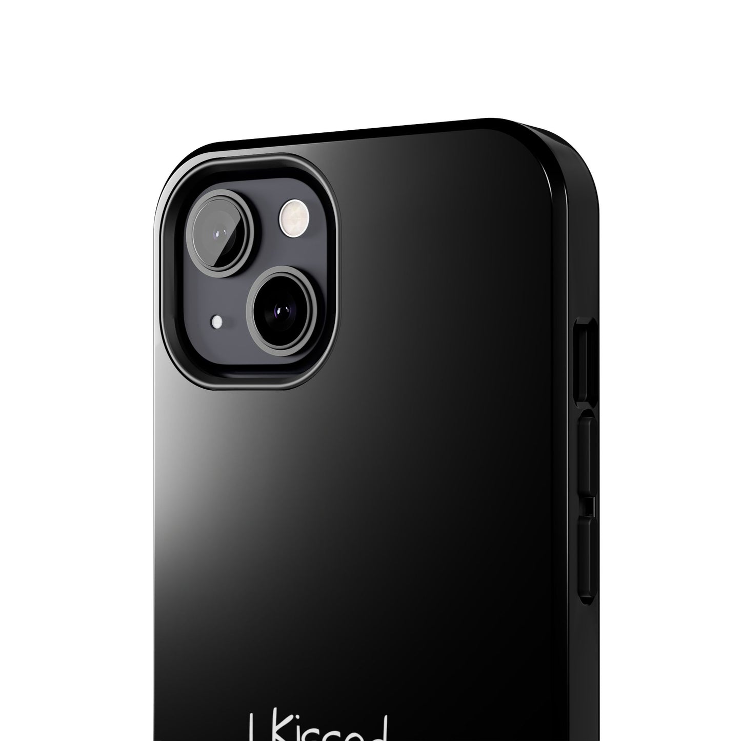 I Kissed A A-Mod Driver and I Liked It Tough Phone Cases