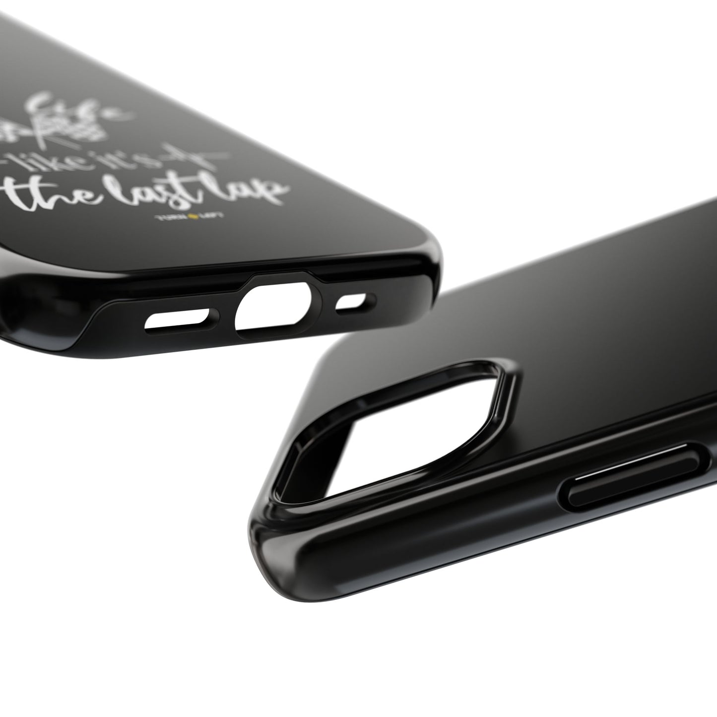 Black Tough Phone Cases - Live Life Like It's The Last Lap