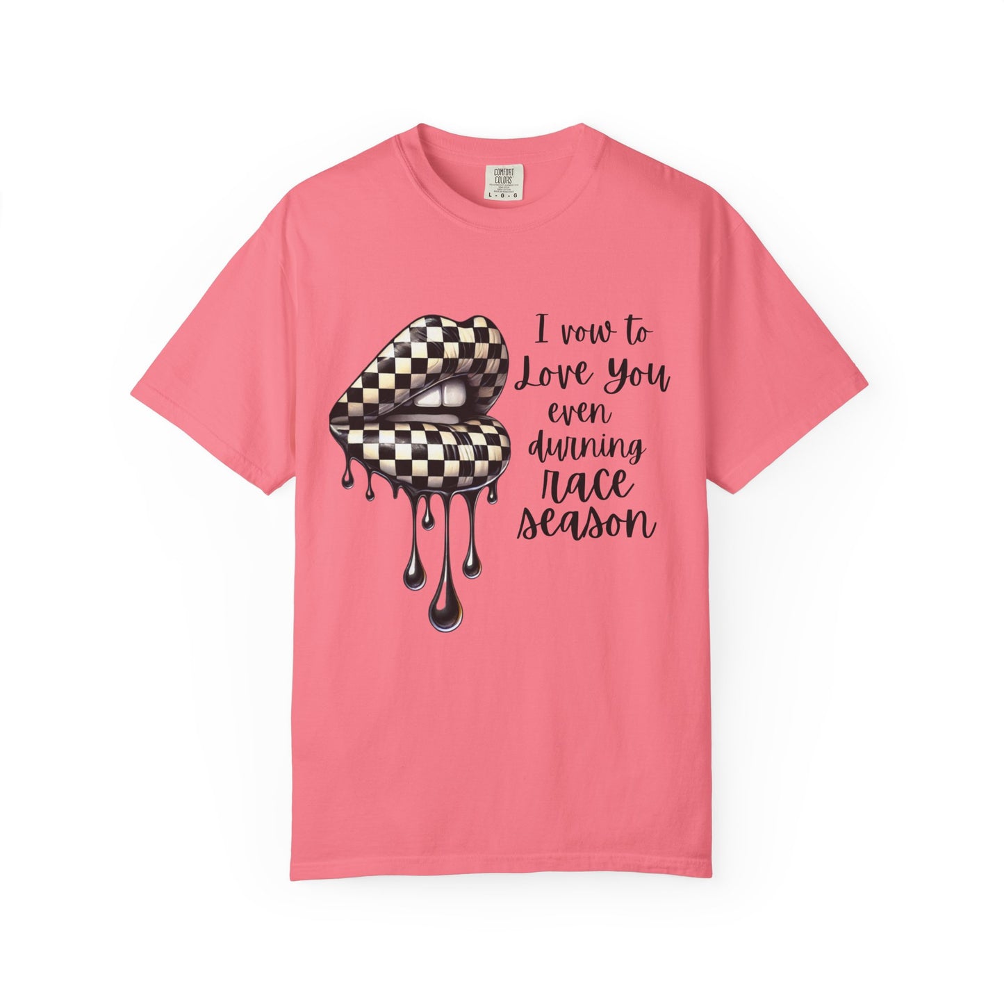 Comfort Colors - Checkered Flag Lips Dripping. I Vow To Love You Even During Racing Season T-Shirt