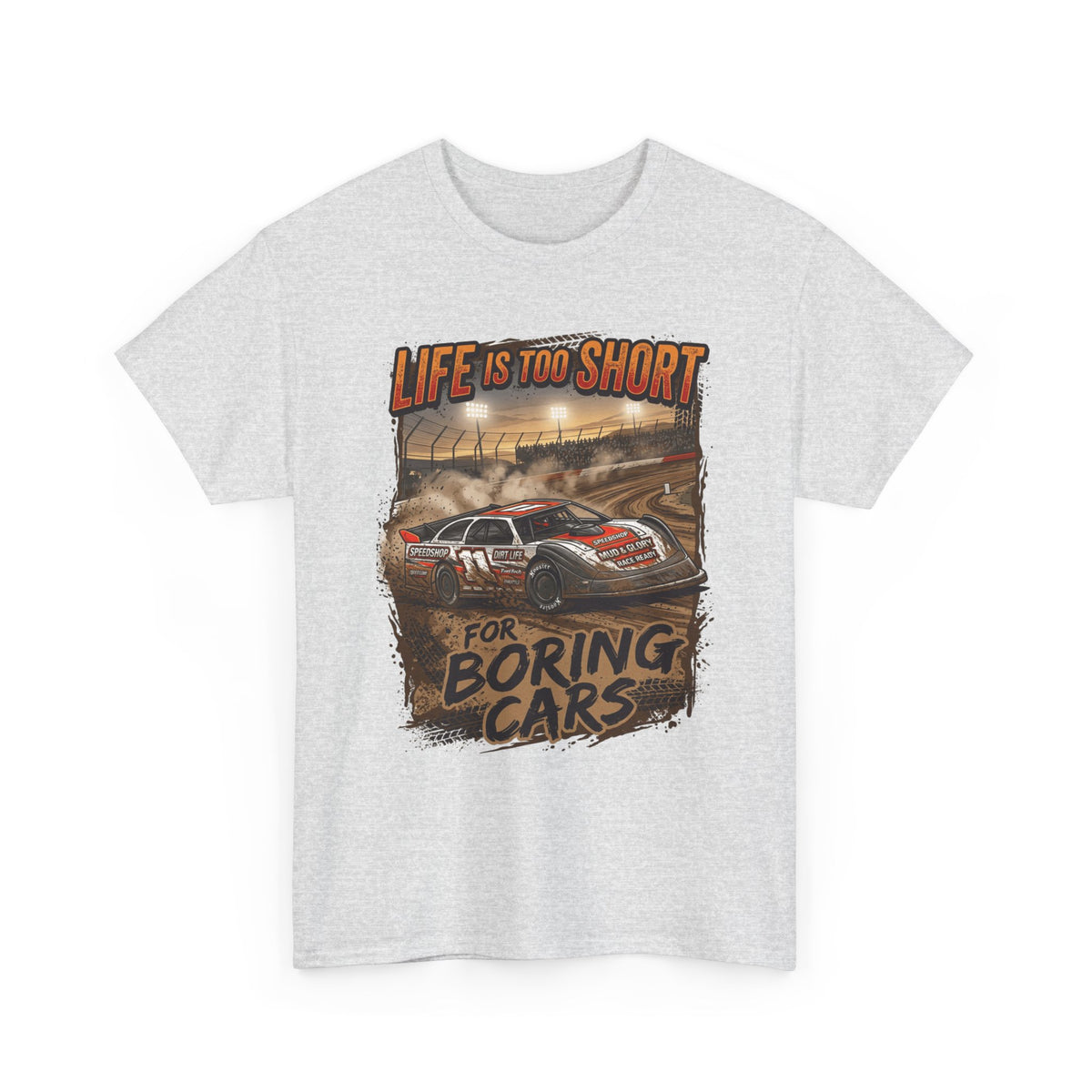 Life Is Too Short for Boring Cars Racing T-Shirt