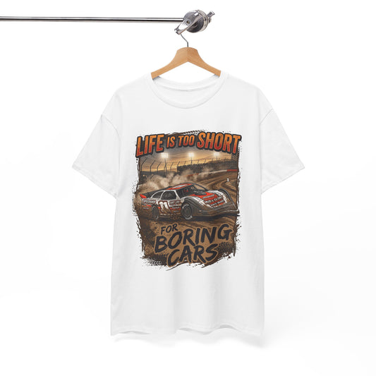 Life Is Too Short for Boring Cars Racing T-Shirt