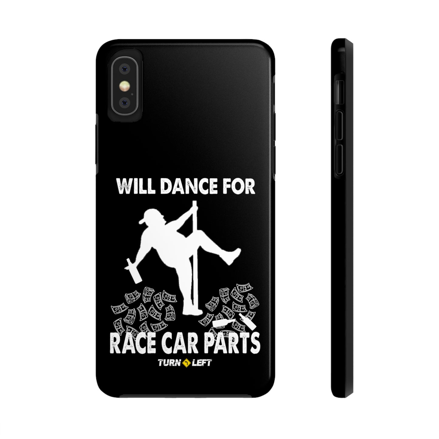 Will Dance For Racecar Parts Tough Phone Cases