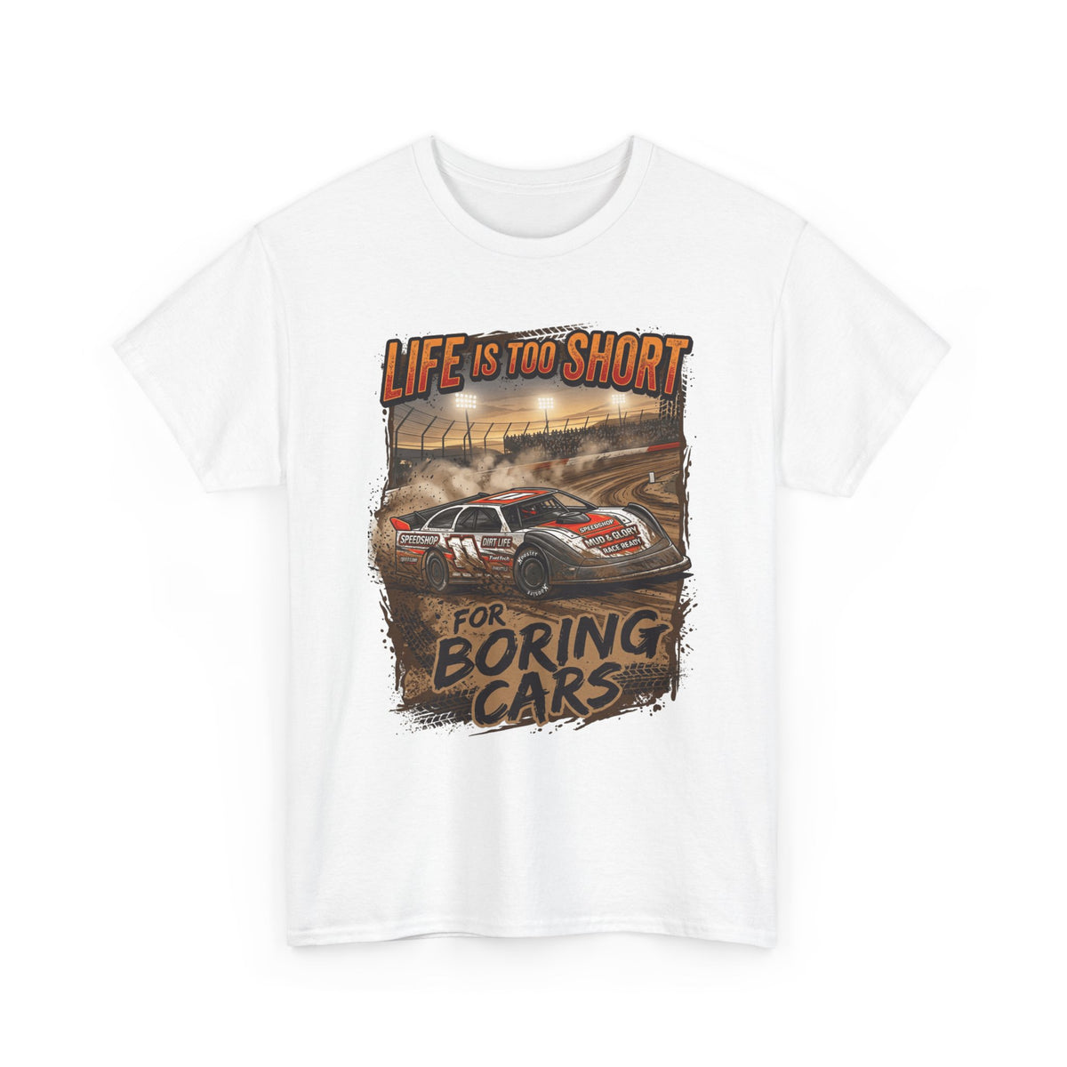 Life Is Too Short for Boring Cars Racing T-Shirt