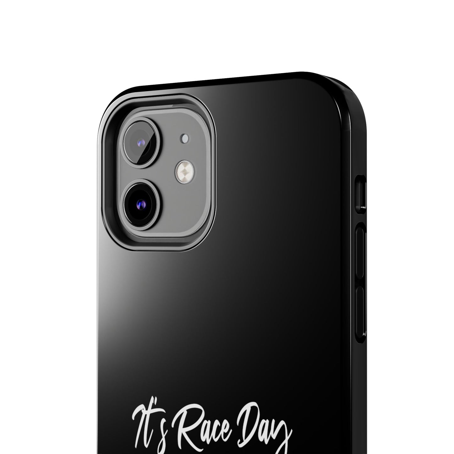 Racing Fan Tough Phone Cases - 'It's Raceday Bitches'