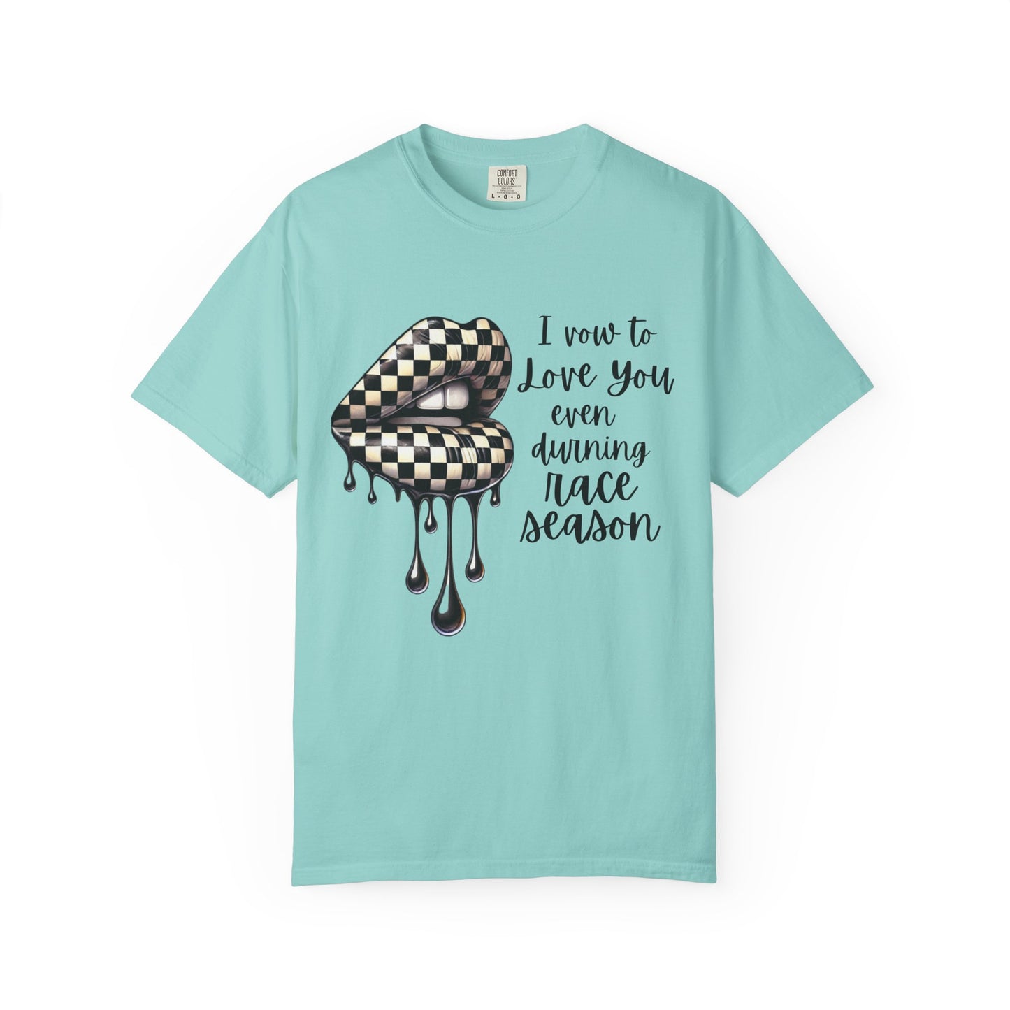 Comfort Colors - Checkered Flag Lips Dripping. I Vow To Love You Even During Racing Season T-Shirt