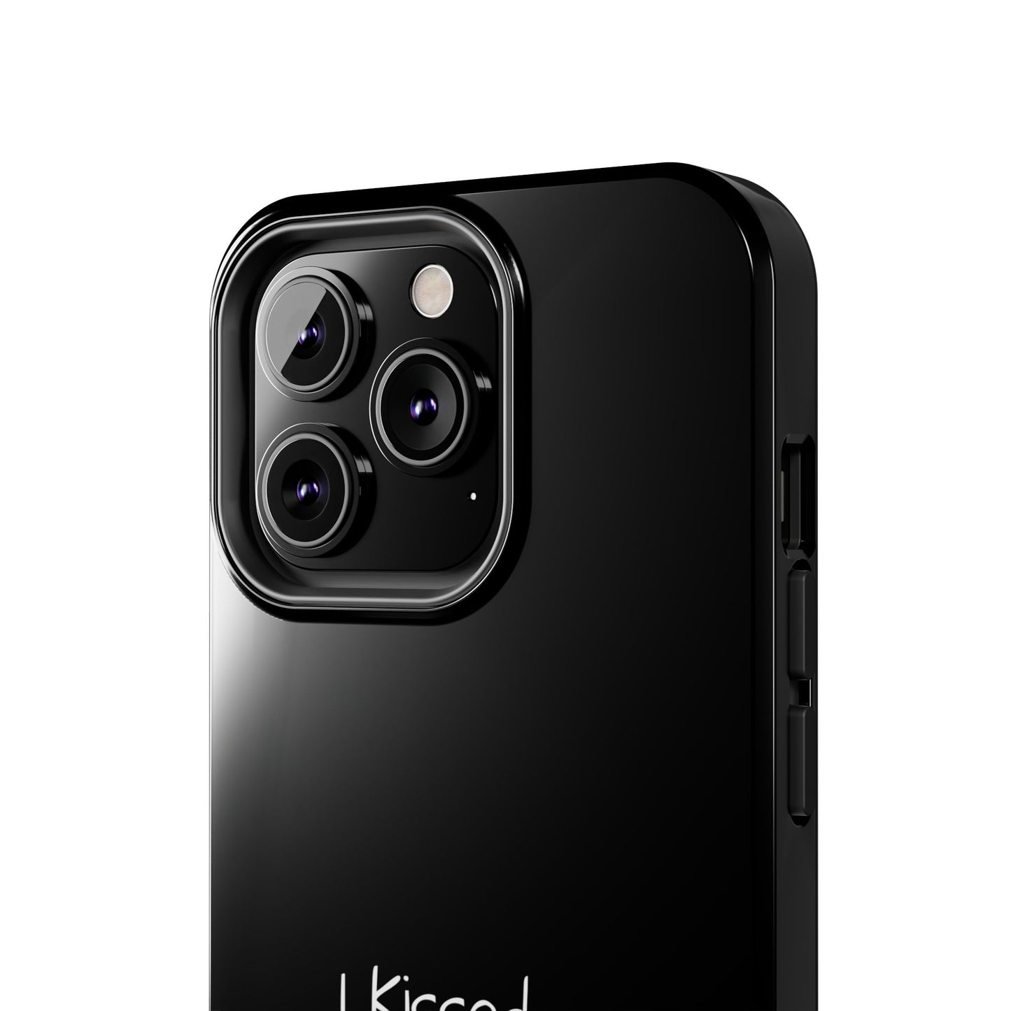 I Kissed A A-Mod Driver and I Liked It Tough Phone Cases