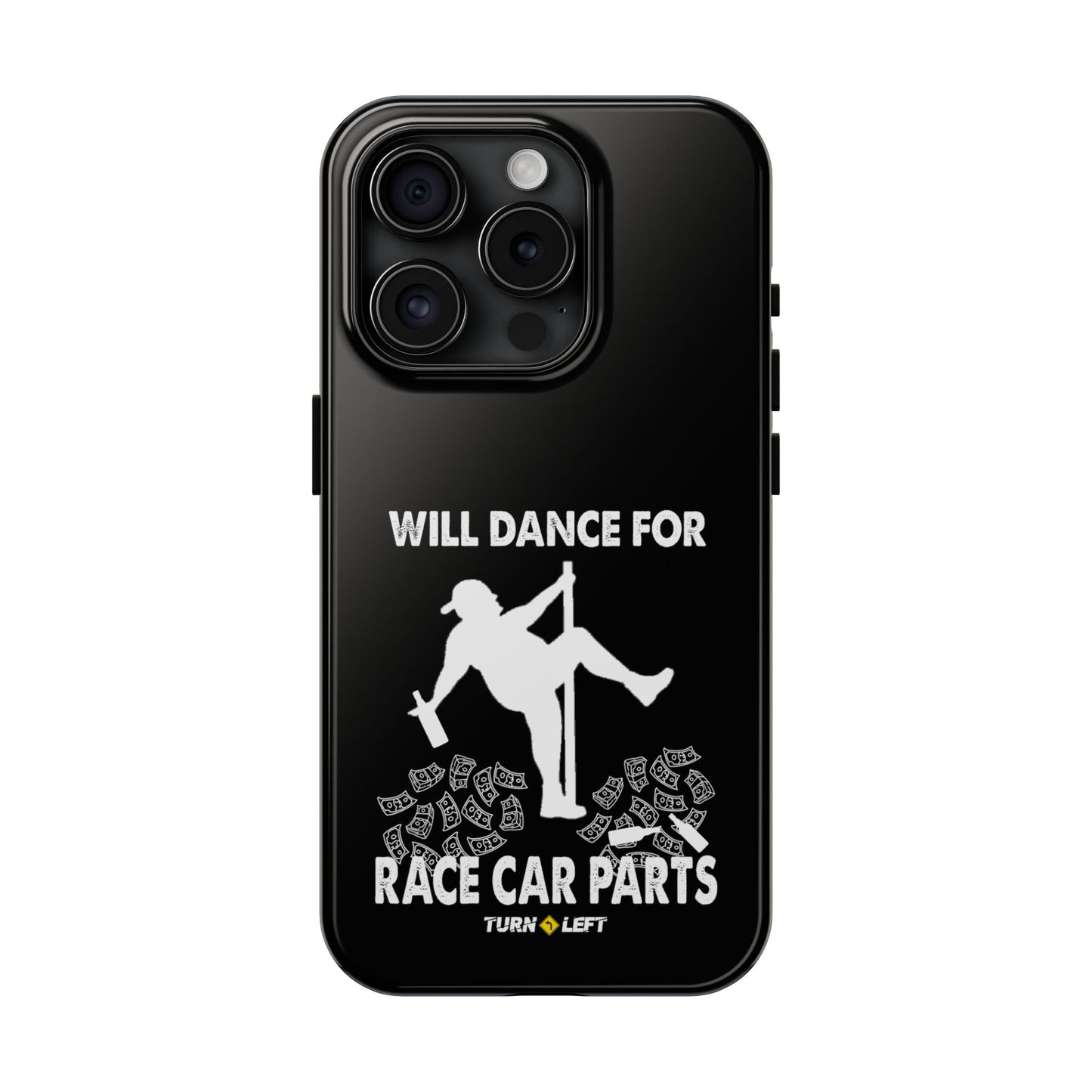 Will Dance For Racecar Parts Tough Phone Cases