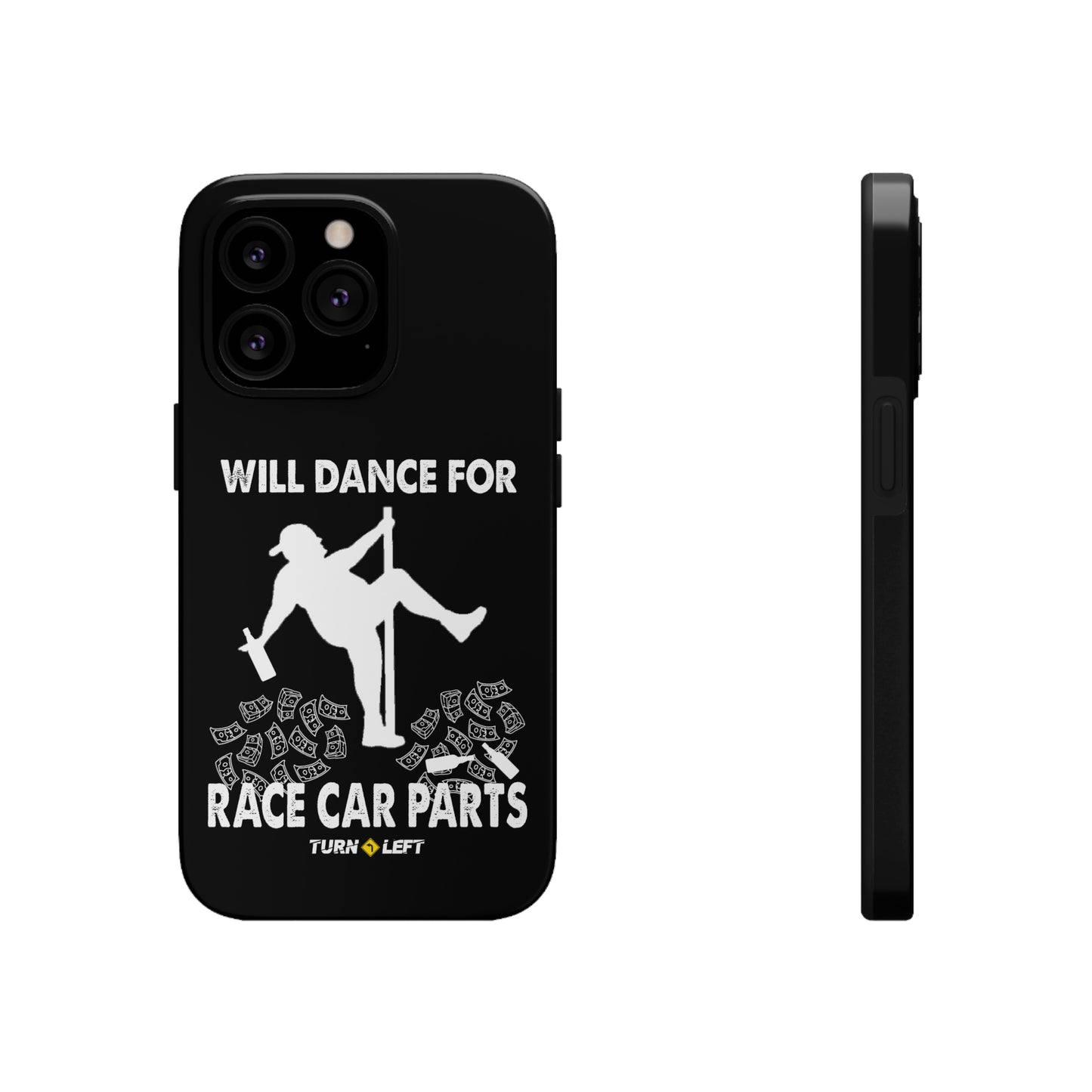 Will Dance For Racecar Parts Tough Phone Cases