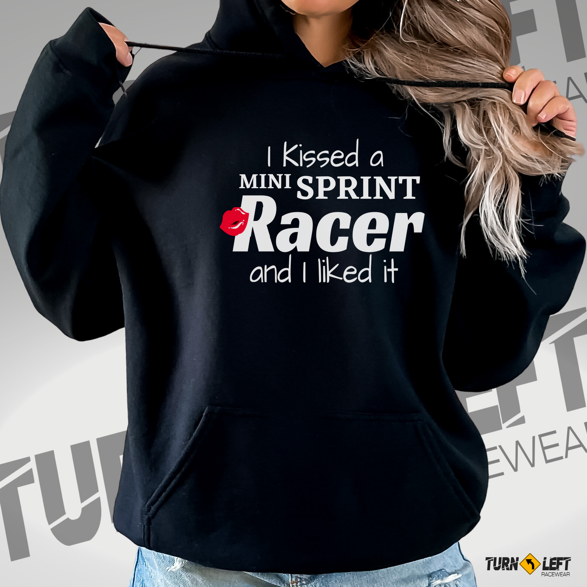 I Kissed A Mini Sprint Racer And I Liked It Hoodie. Womens dirt track racing shirts