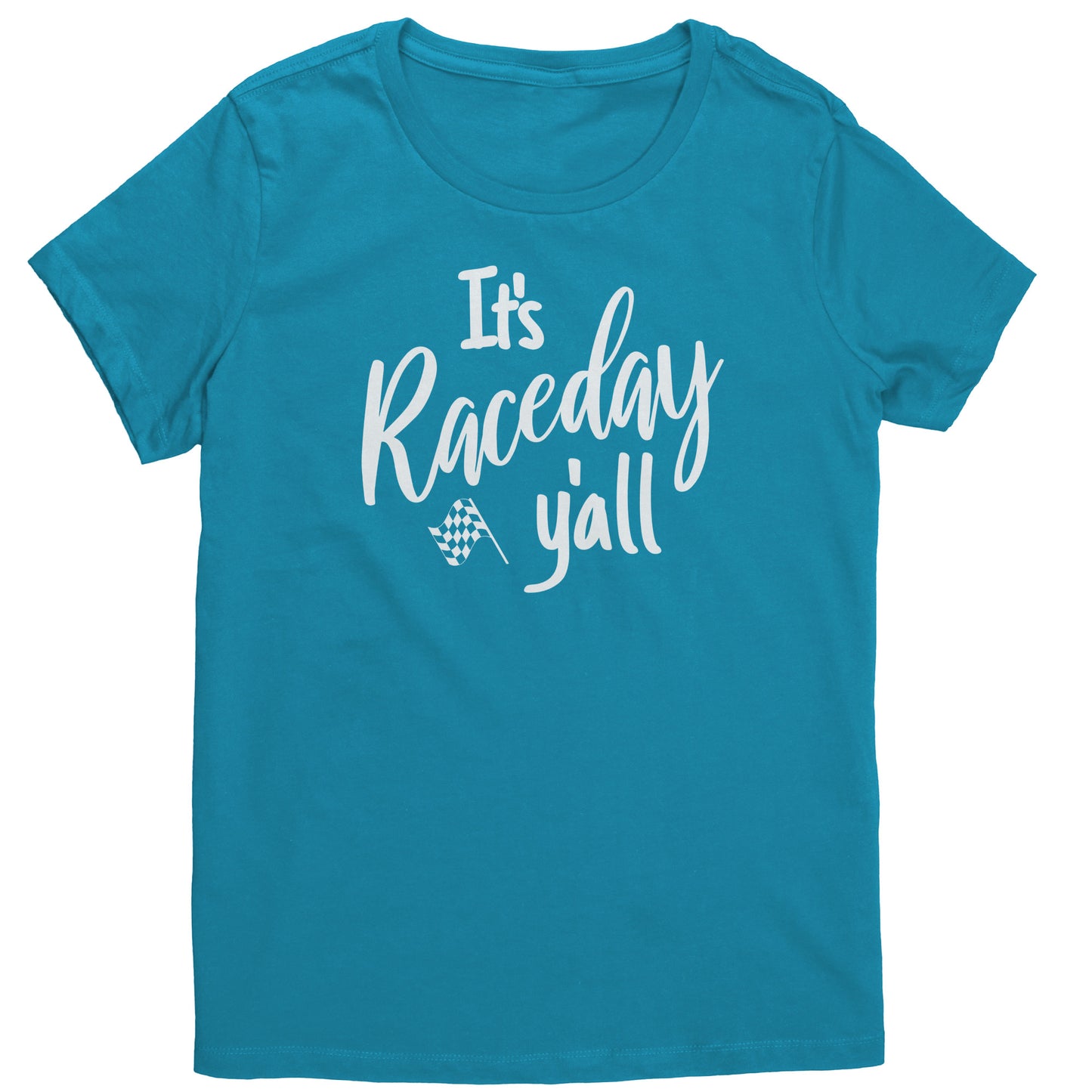 It's Raceday Y'all T-Shirt