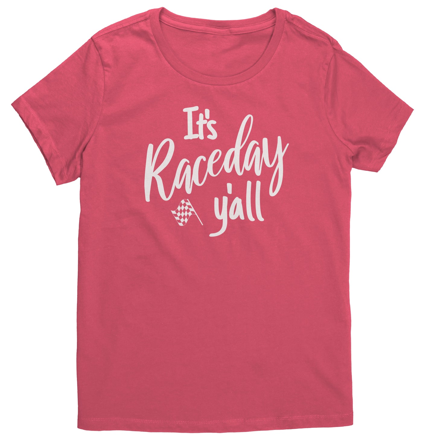 It's Raceday Y'all T-Shirt