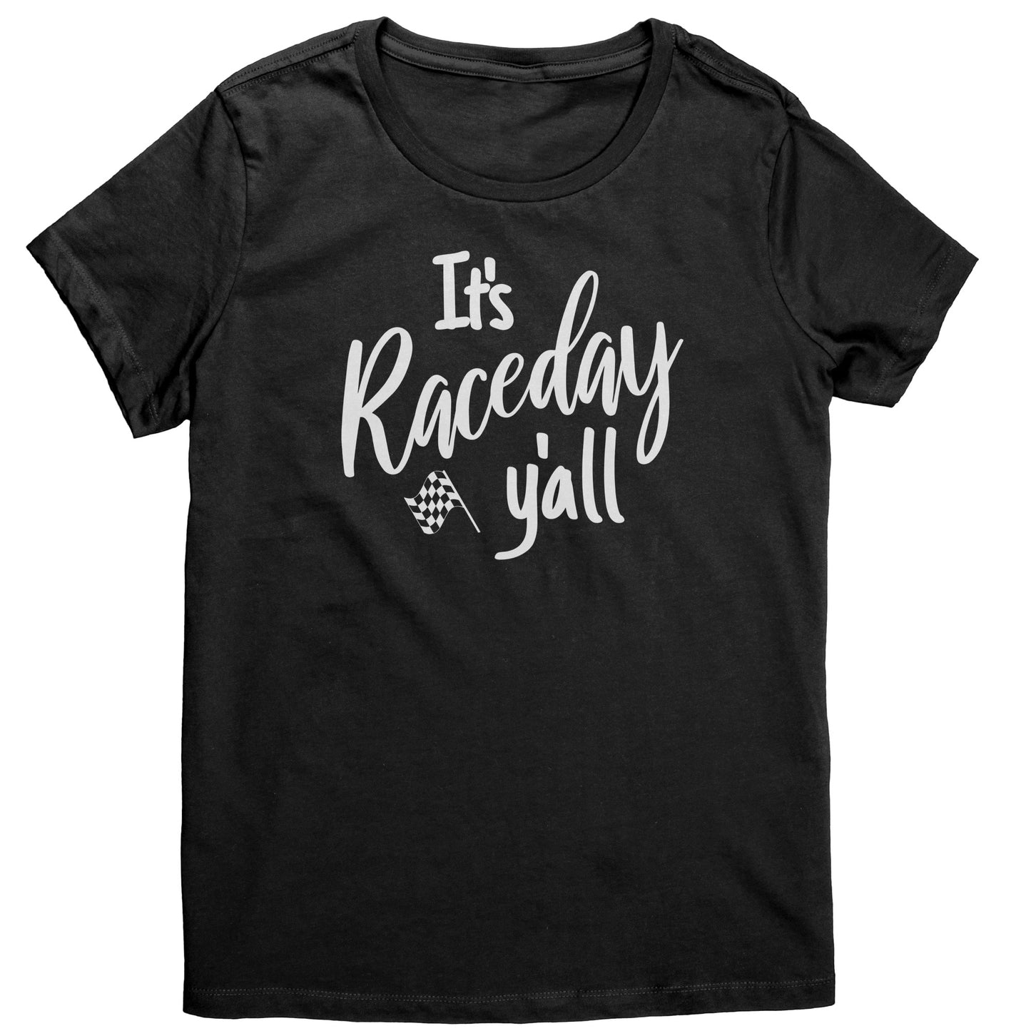 It's Raceday Y'all T-Shirt