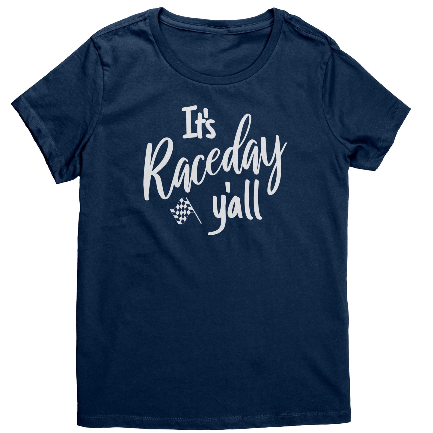 It's Raceday Y'all T-Shirt