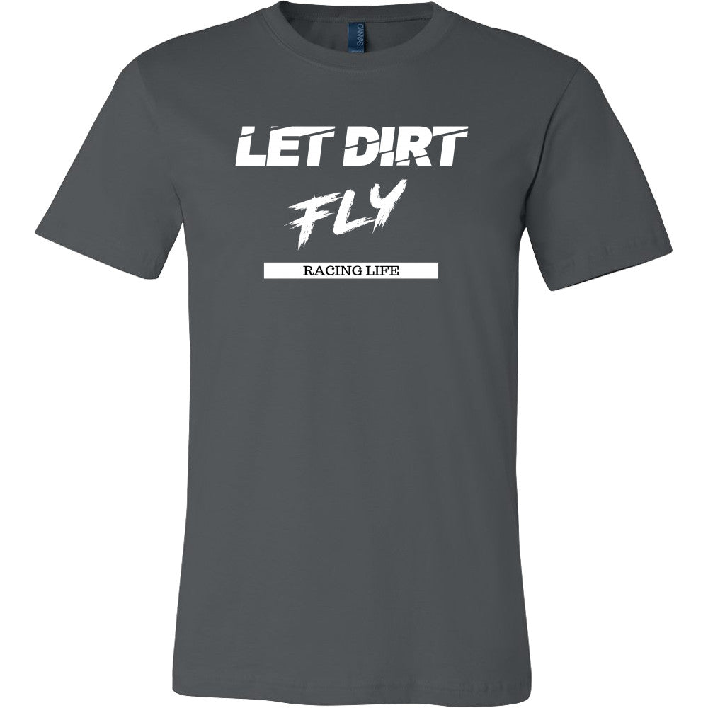 Let Dirt Fly Racing Life Mens T-Shirt