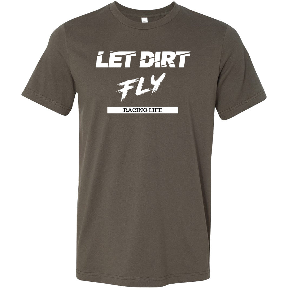 Let Dirt Fly Racing Life Mens T-Shirt