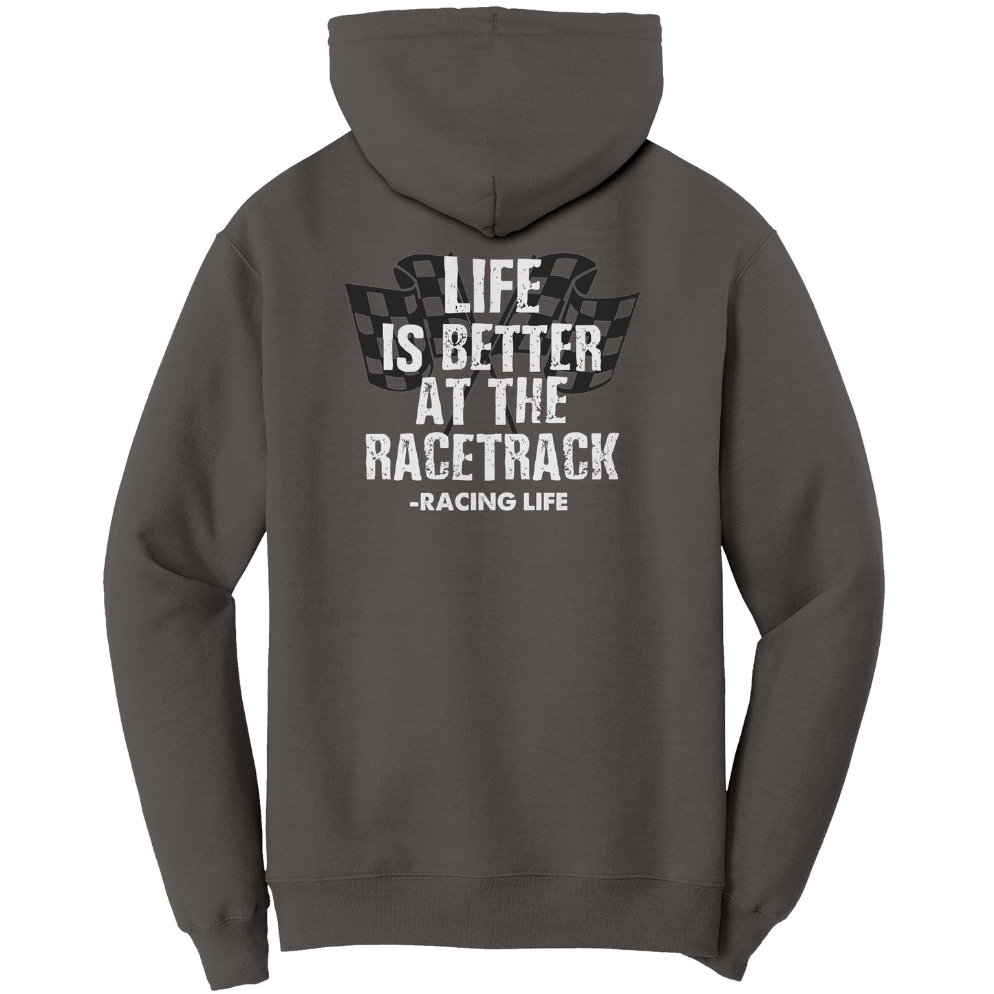 Life Is Better At The Racetrack *Hoodie