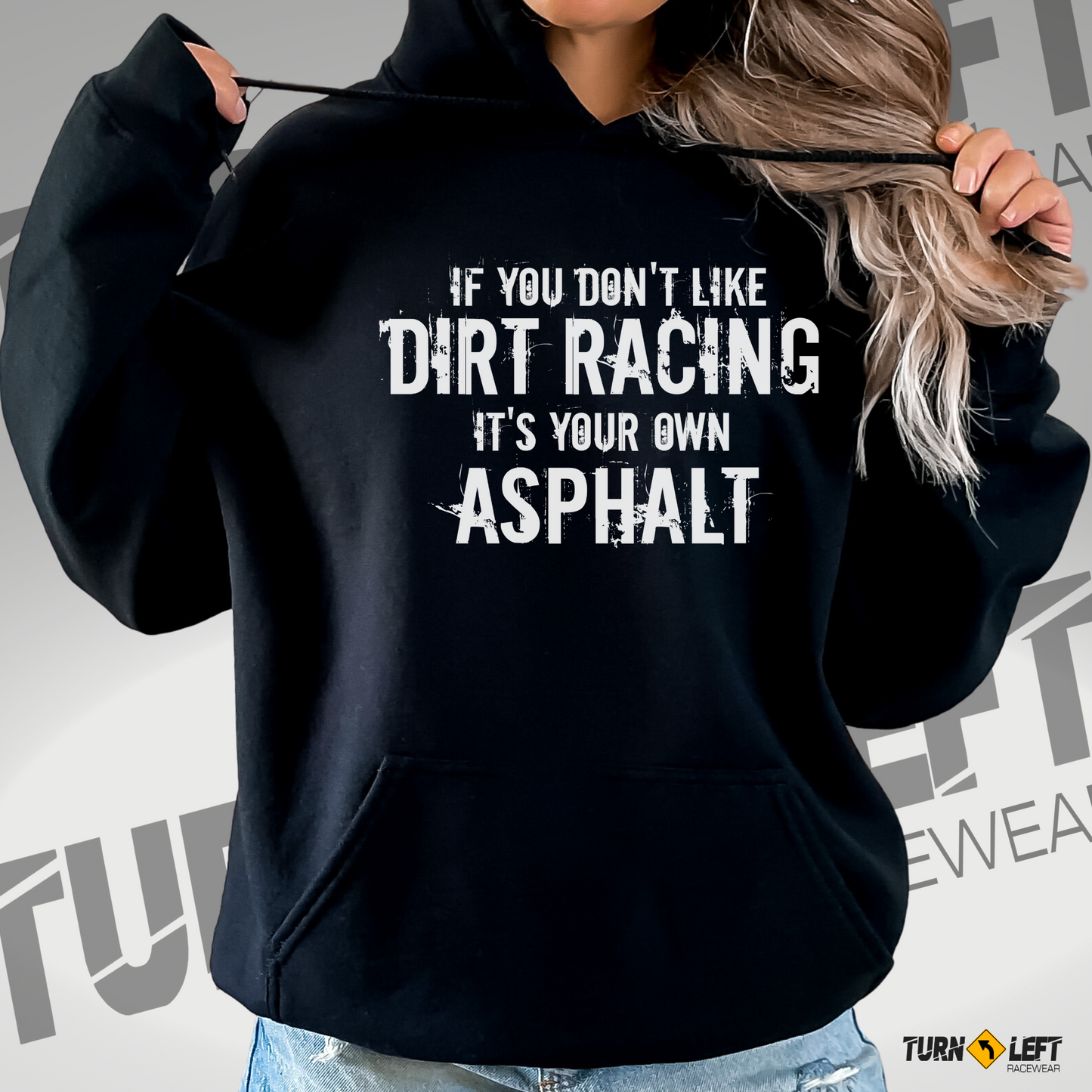 If You Don't Like Dirt Racing It's Your Own Asphalt Sweatshirts. Funny Dirt Track Racing Shirts. Women's Dirt Racing Hoodies, Stock car dirt racing shirts for women