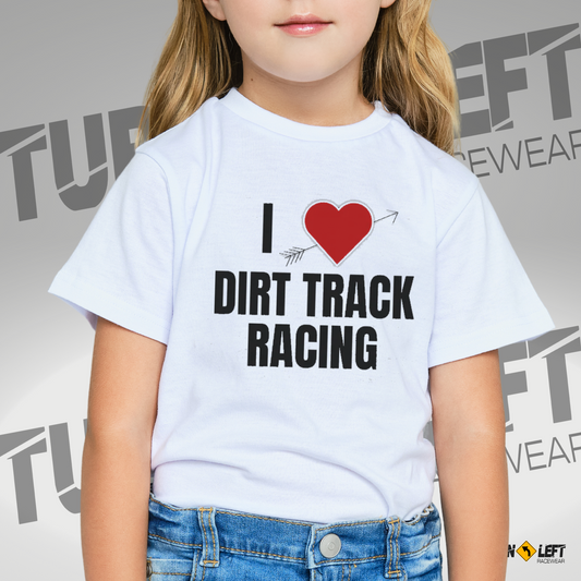 Toddler Dirt Track Racing T-shirts. I Heart Dirt Track Racing Shirts for Kids