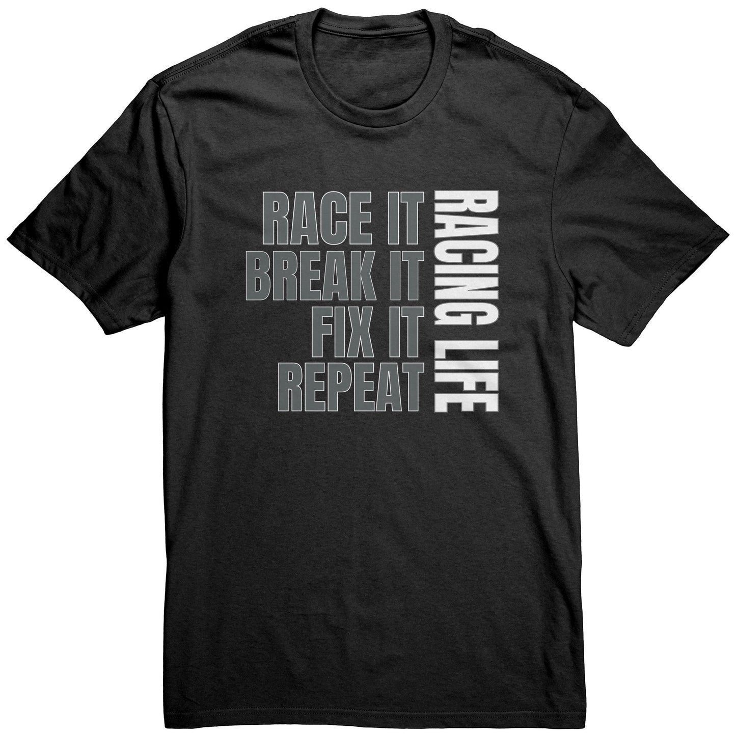 Race It Break It Fix It Repeat Gray / White Men's T-Shirt