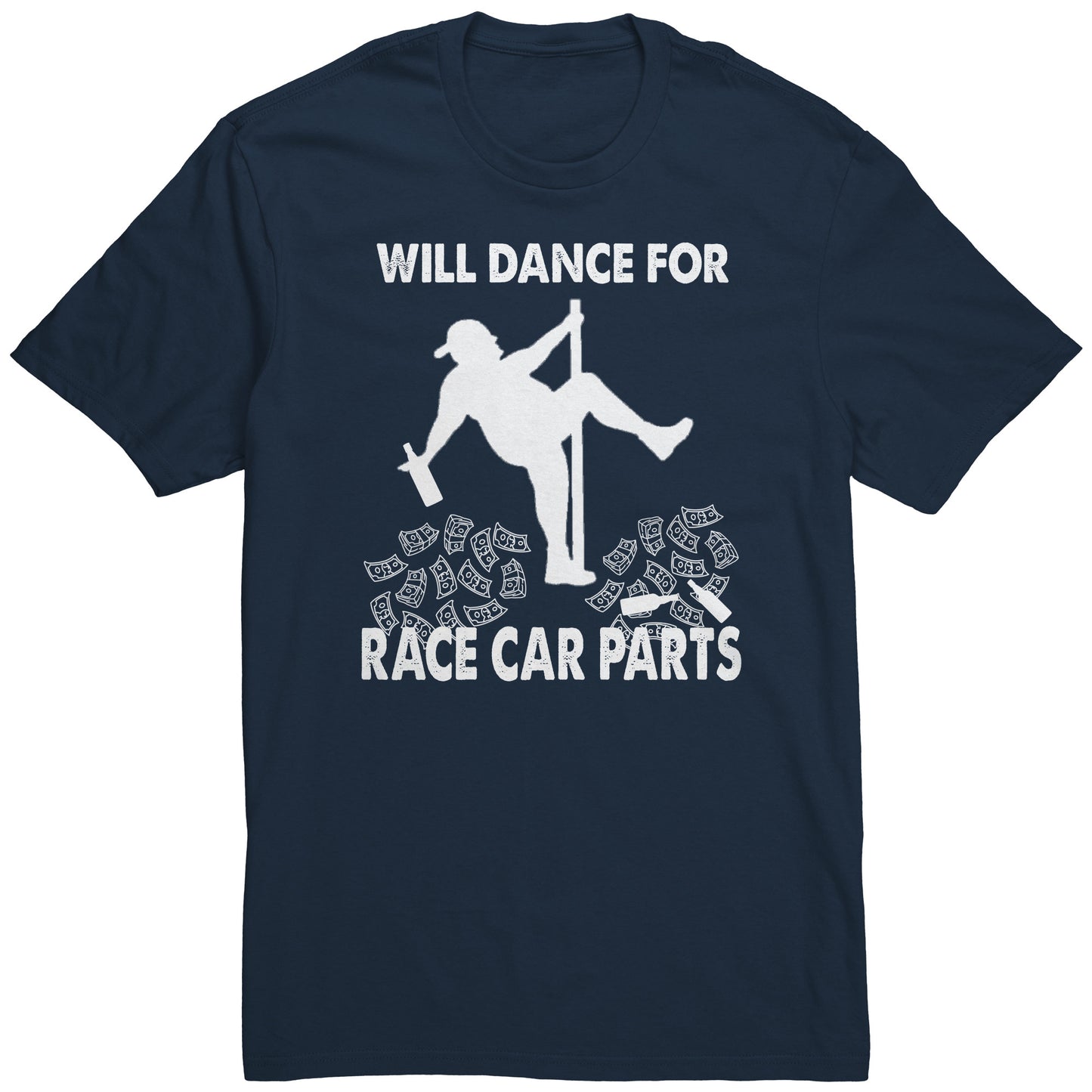 Will Dance For Racecar Parts T-Shirt