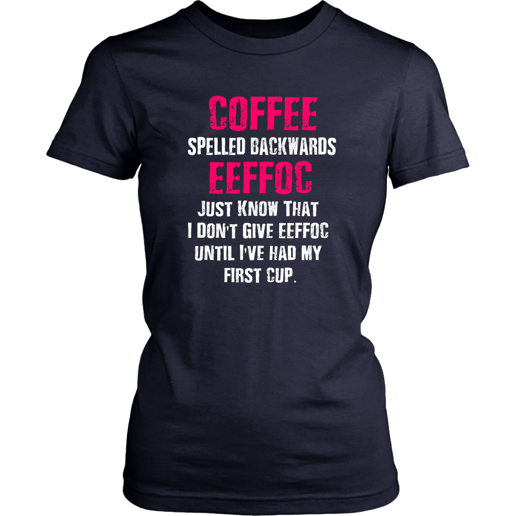 Coffee Spelled Backwards EEFFOC T-Shirts  (PINK) - Turn Left T-Shirts Racewear
