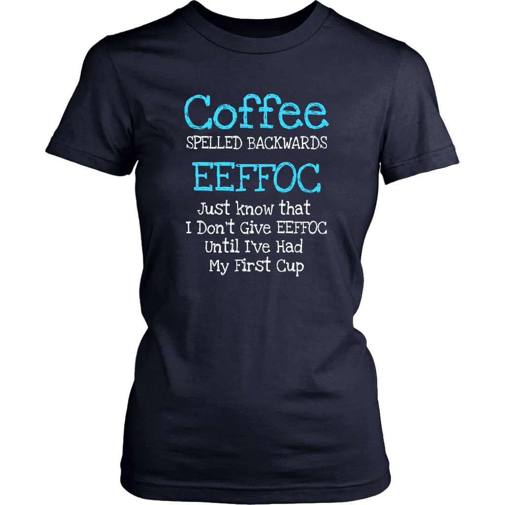 Coffee Spelled Backwards EEFFOC T-Shirts  (BLUE) - Turn Left T-Shirts Racewear