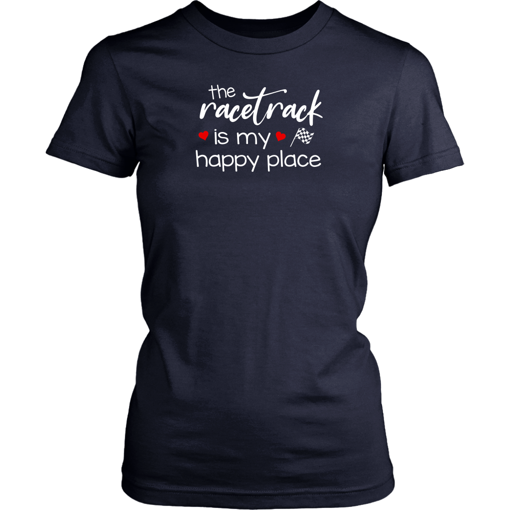 The Racetrack Is My Happy Place T-Shirts - Turn Left T-Shirts Racewear