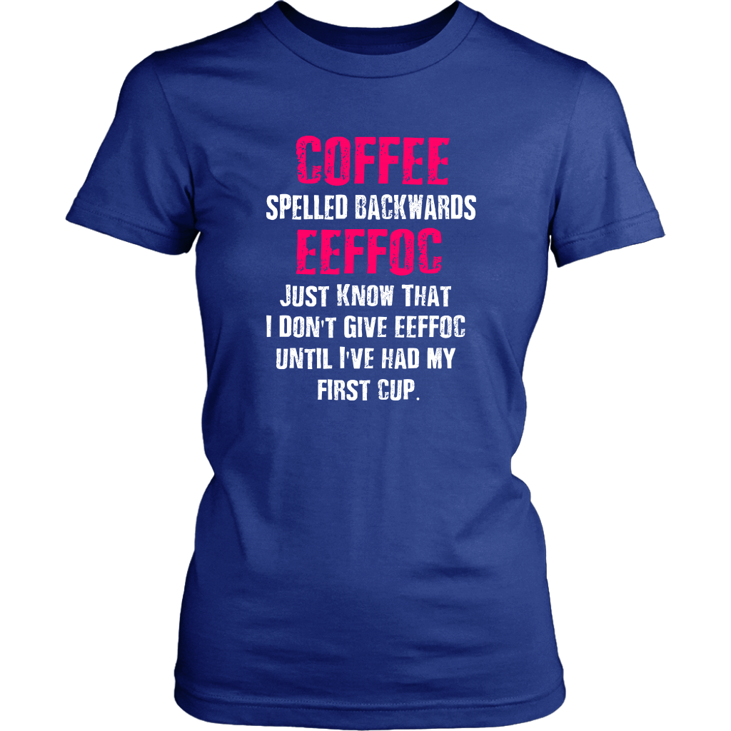 Coffee Spelled Backwards EEFFOC T-Shirts  (PINK) - Turn Left T-Shirts Racewear