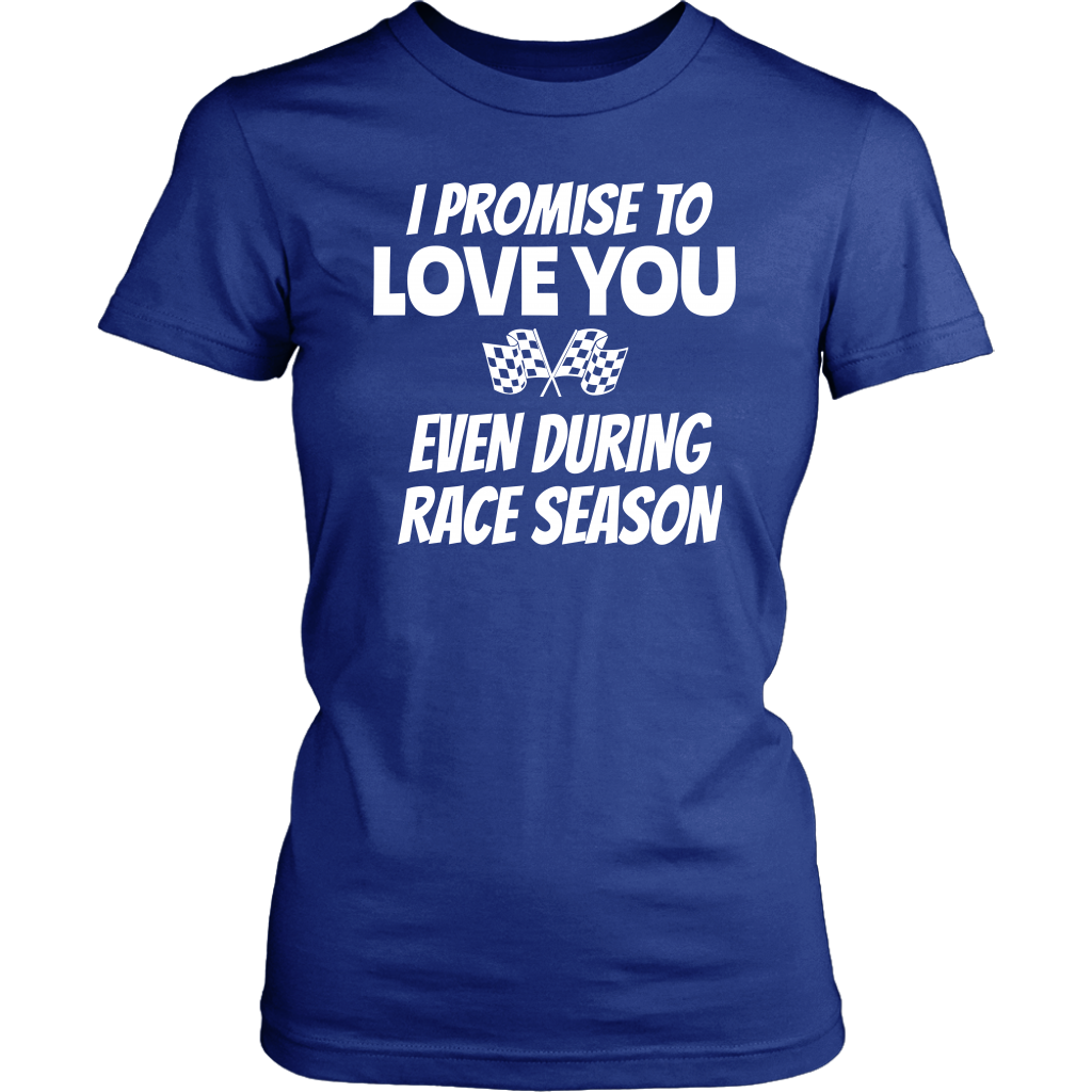 I Promise To Love You T-Shirt - Turn Left T-Shirts Racewear