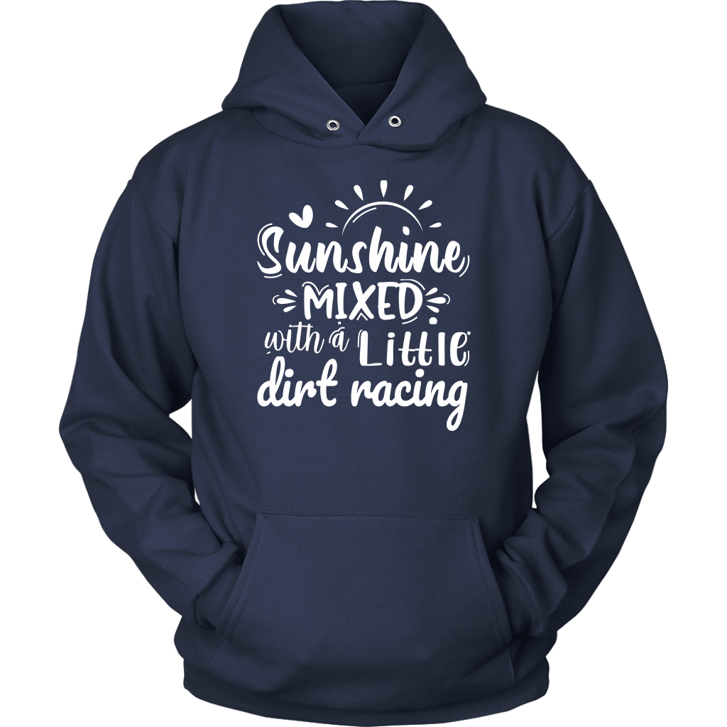 Sunshine Mixed With A Little Dirt Racing Hoodie