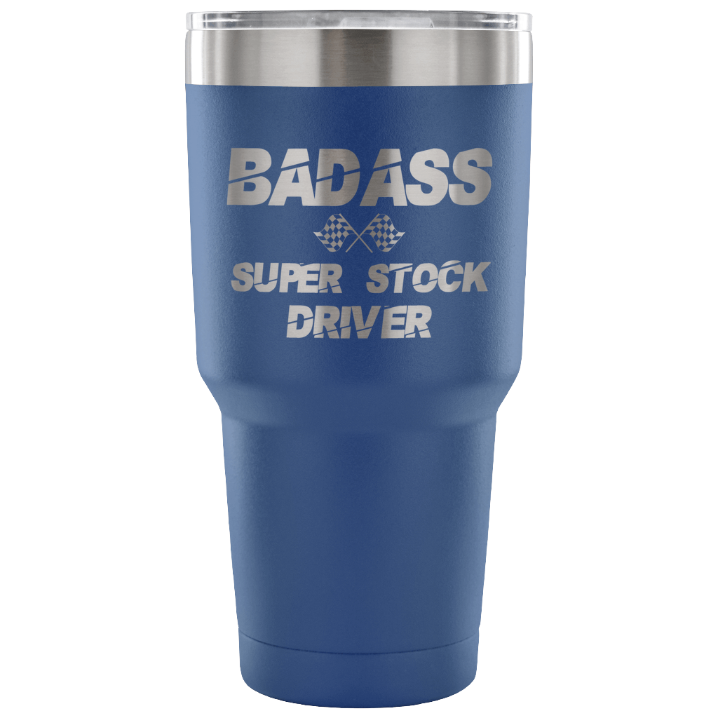 Badass Super Stock Driver 30 oz Travel Tumbler - Turn Left T-Shirts Racewear