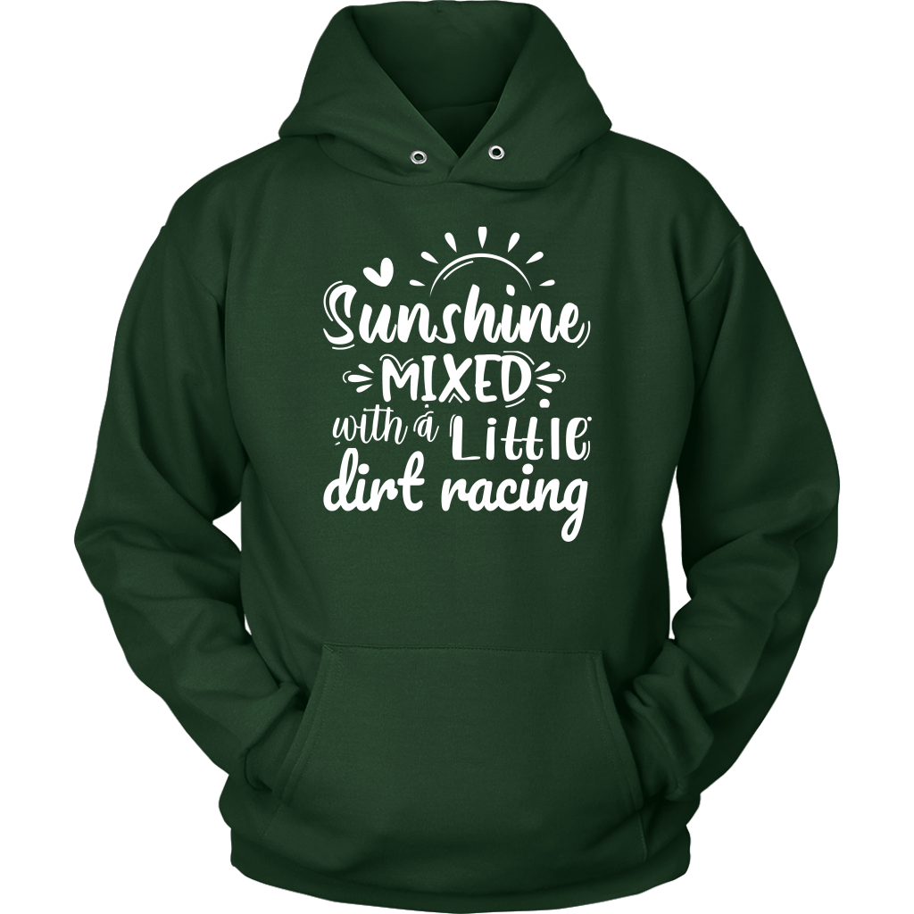 Sunshine Mixed With A Little Dirt Racing Hoodie
