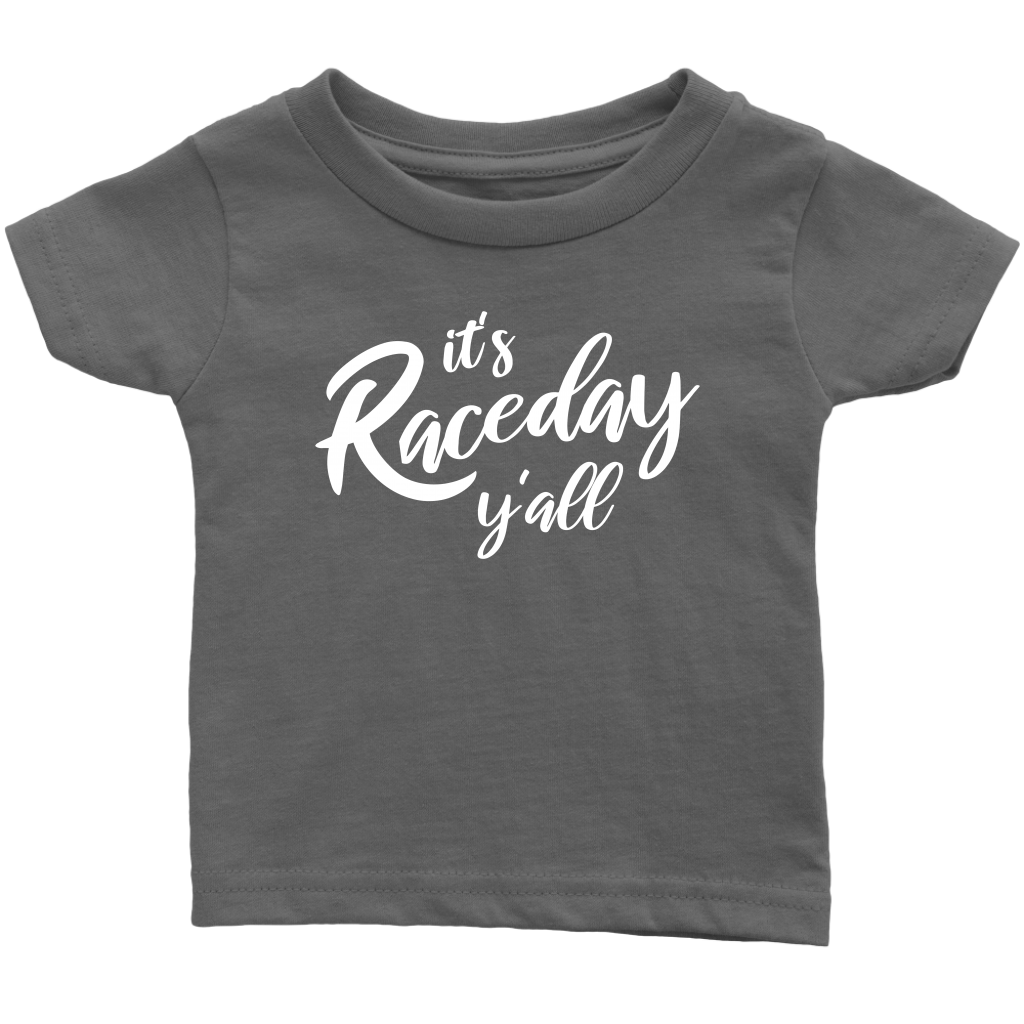 It's Raceday Y'all Infant T-Shirt - Turn Left T-Shirts Racewear
