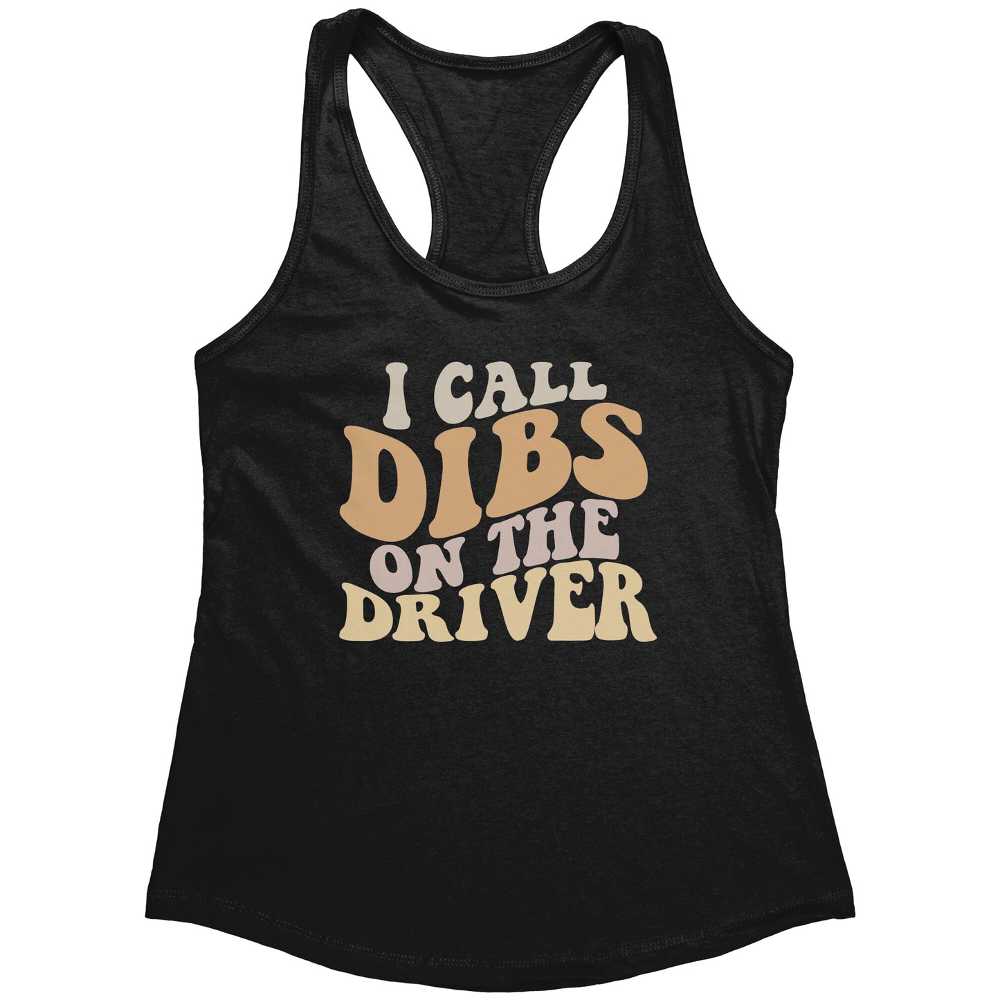 Dibs On The Driver Tank Top
