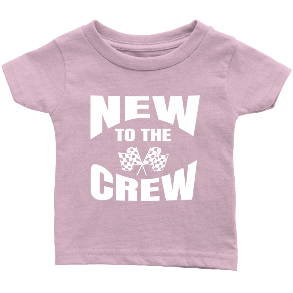 New To The Crew Infant T-Shirt - Turn Left T-Shirts Racewear
