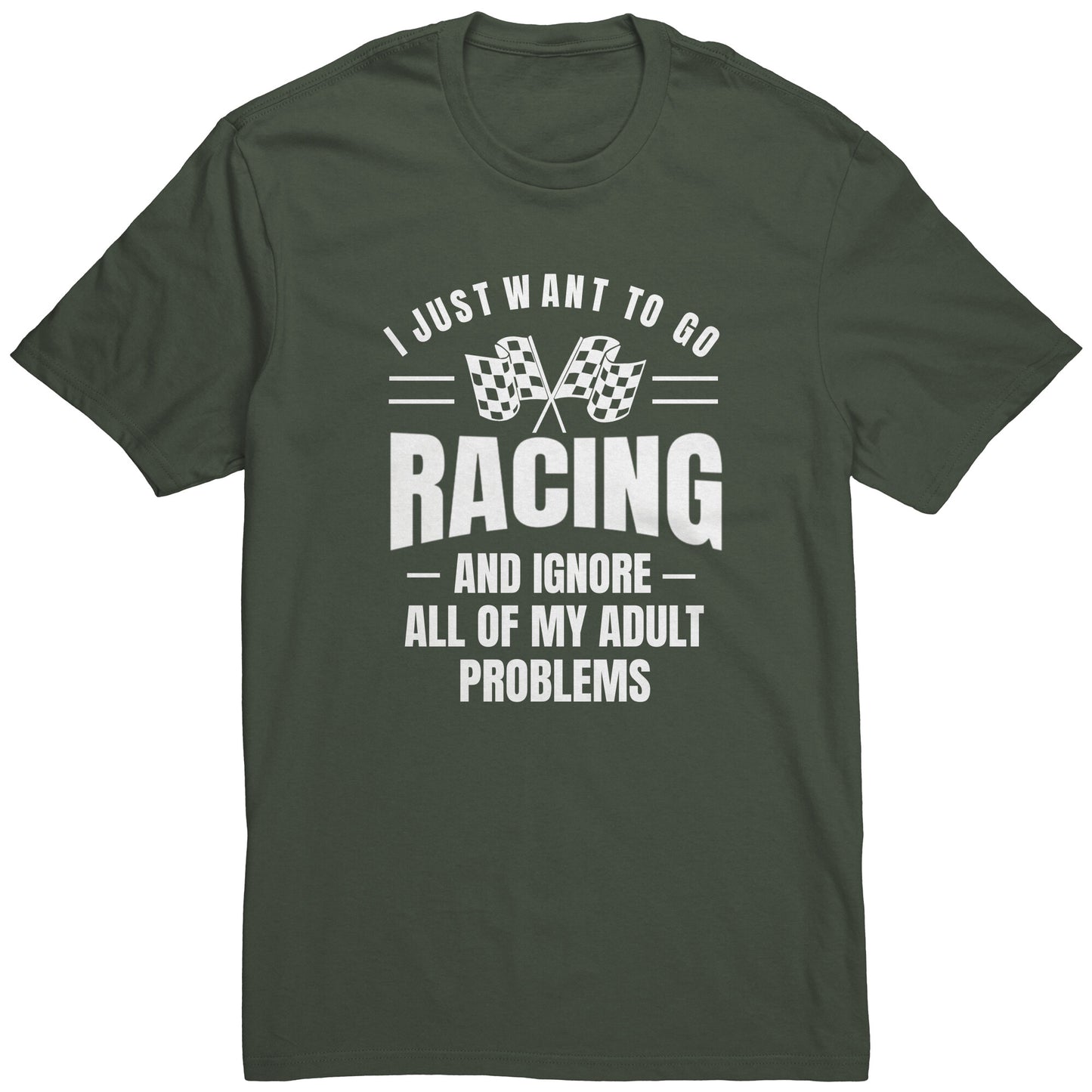 I Just Want To Go Racing Men's T-Shirt