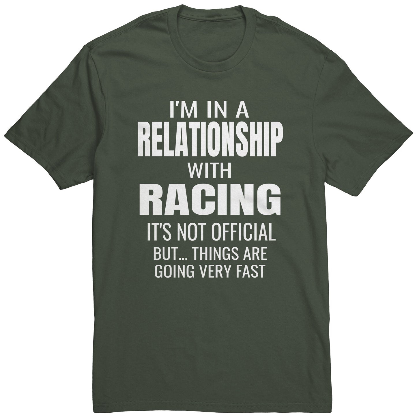 I'm In A Relationship With Racing T-Shirt