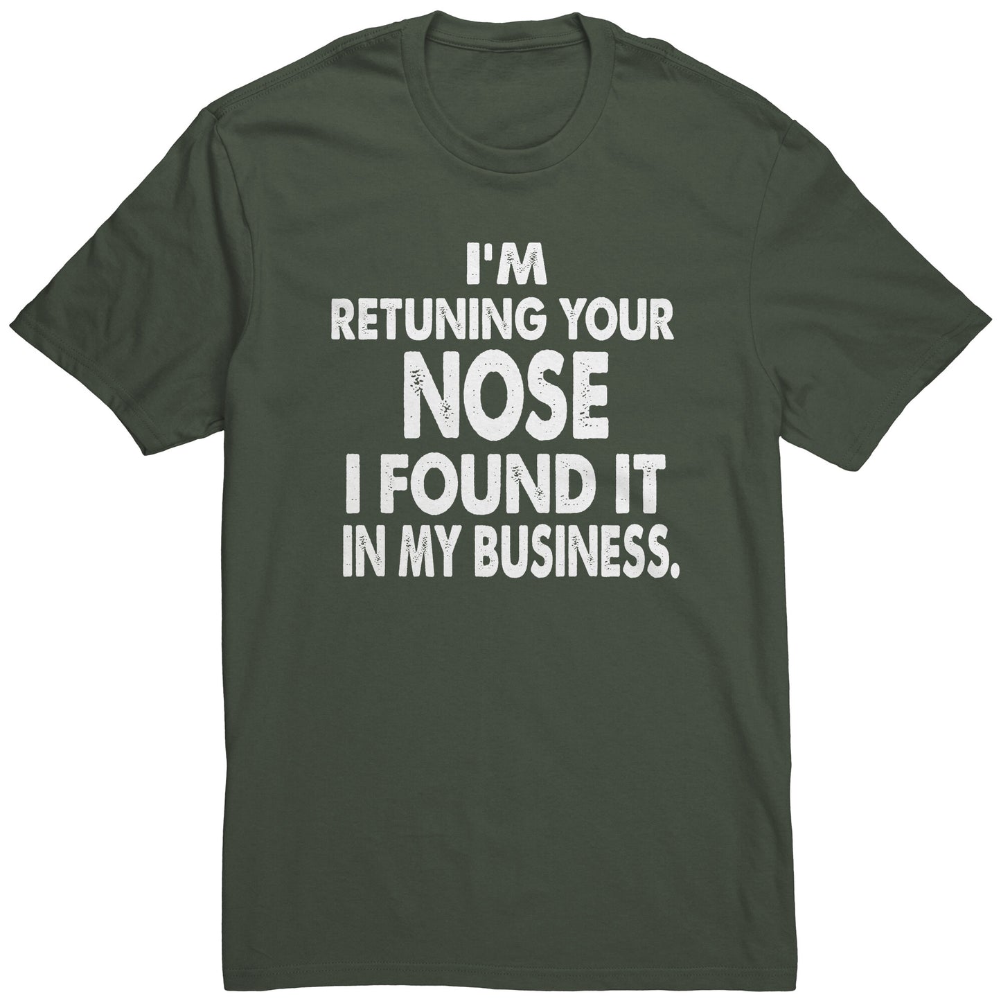 I'm Returning Your Nose I Found It In My Business Men's T-Shirt