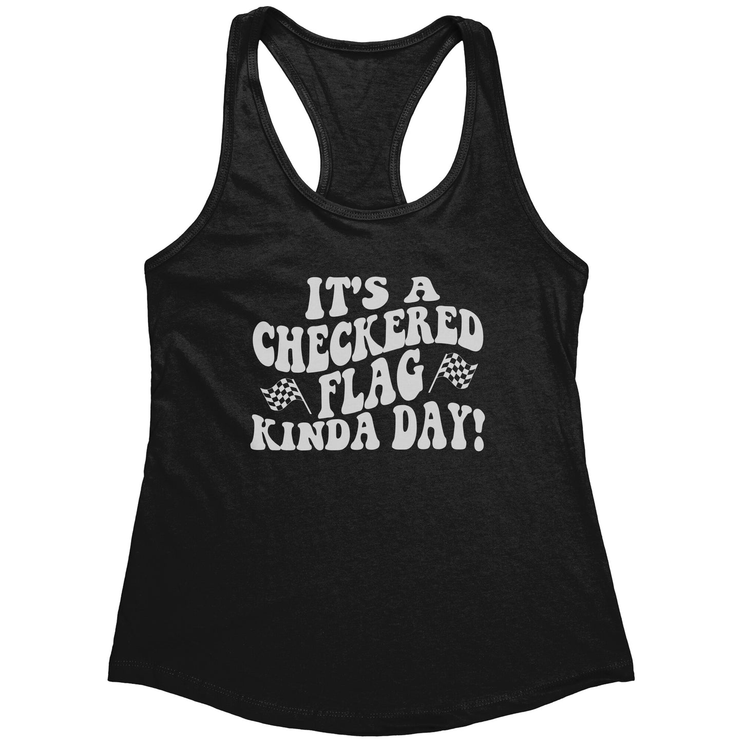 It's A Checkered Flag Kind Of Day Tank Top