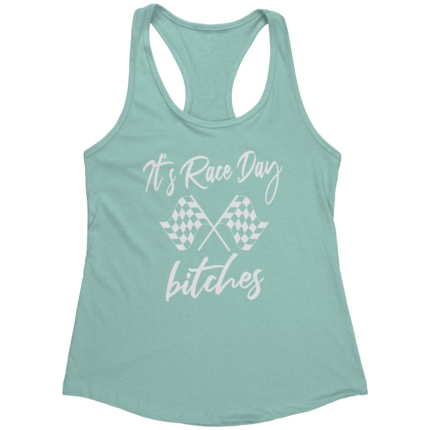 It's Race Day Bitches Tank Top